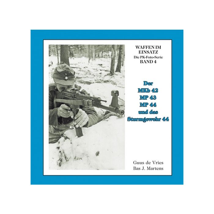 Buch Waffen im Einsatz: Der MKb 42, MP 43, MP 44 und das Sturmgewehr 44 (Band 4) - Nr. 02086