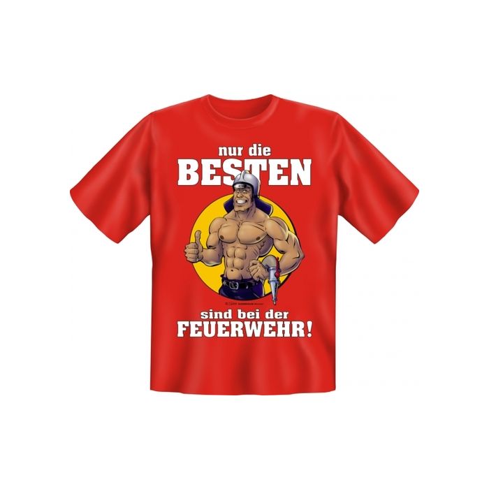 Feuerwehr T-Shirt "Nur die Besten sind bei der Feuerwehr"