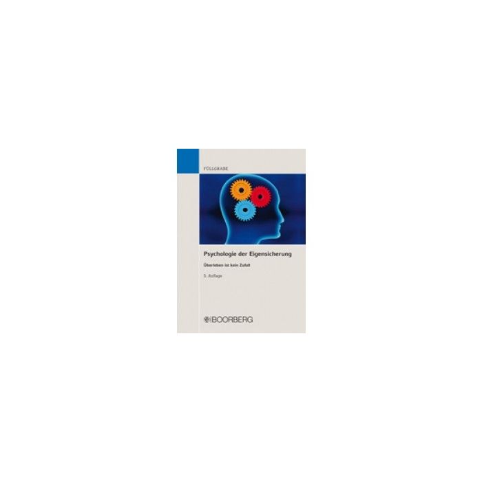 Überleben ist kein Zufall. 7. , aktualisierte und erweiterte Auflage, 2017. : Dipl.-Psych. Uwe Füllgrabe . 33 €