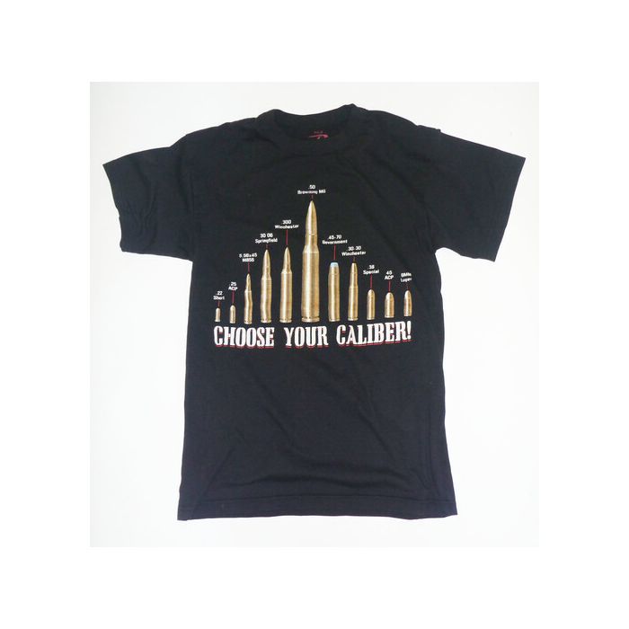 T-Shirt "Choose your caliber"