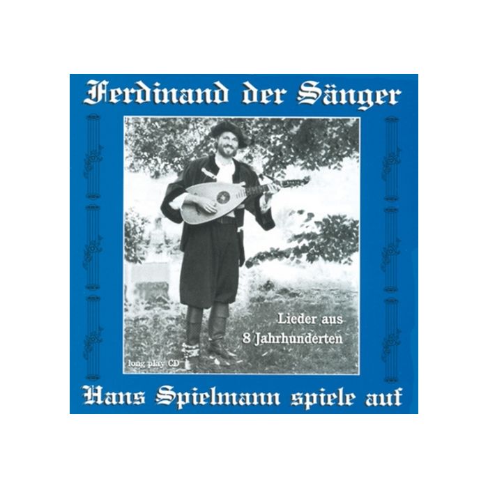 CD - Ferdinand der Sänger - Lieder aus 8 Jahrhunderten - Nr. MA4054