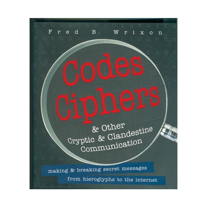 Buch - Codes Ciphers & other Criyptic & Clandestine Communication 