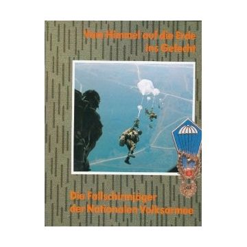 Vom Himmel auf die Erde ins Gefecht - Die Fallschirmjäger der NVA - 234 Seiten - 247 S/W– und Farb–Fotos, 70 Skizzen - FORMAT: 24 x 19 cm. - Nr. 01015