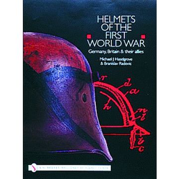 Helmets of the first World War - Germany, Britain & their Allies - Nachschlagewerk in englischer Sprache - 240 Seiten, 500 Farbfotos, 24 x 31 cm - Michael J. Haselgrove/Branislav Radovic - Nr. 01903