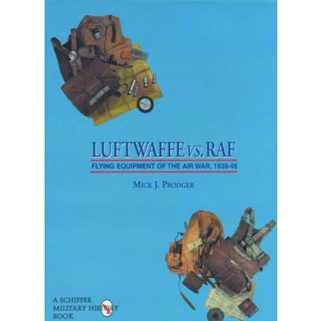 LUFTWAFFE VS. RAF: FLYING EQUIPMENT OF THE AIR WAR 1939 - in Englisch - Format: 23,5 X 31 cm, 144 Seiten - Mick J. Prodger - Nr. 01918