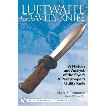 Luftwaffe Gravity Knife: History & Analysis - of the Flyer´s and Paratroopers utility knife - English, 265 Pages, Format: 16 x 23,5 cm - Autor: Matt Pattarozzi - Nr. 01919