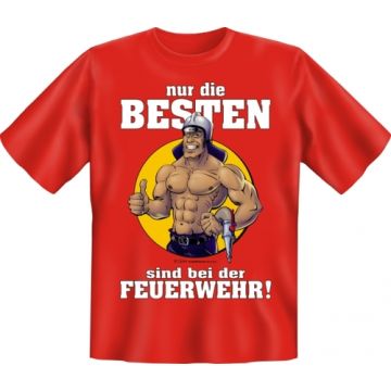 Feuerwehr T-Shirt "Nur die Besten sind bei der Feuerwehr"