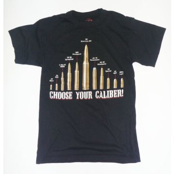 T-Shirt "Choose your caliber"