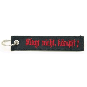 Schlüsselanhänger "klagt nicht, kämpft!"